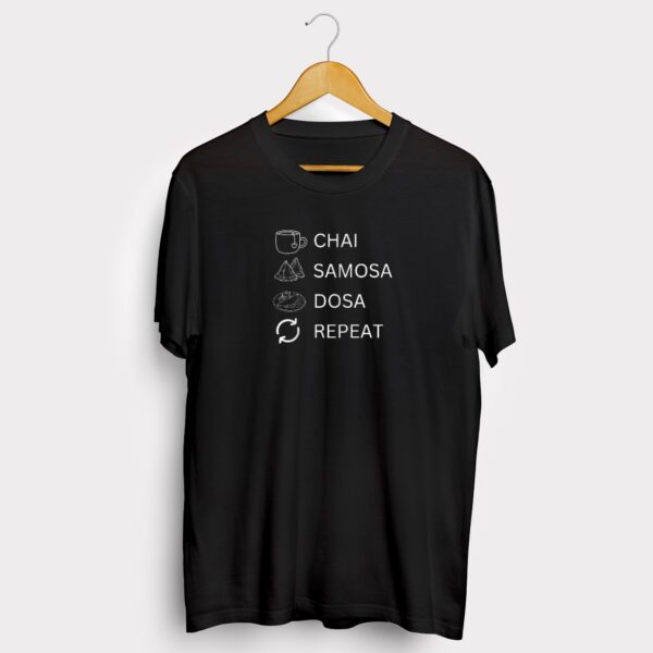 Chai Samosa Dosa Repeat T-shirt