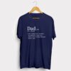 Dad meaning fun navy blue tee