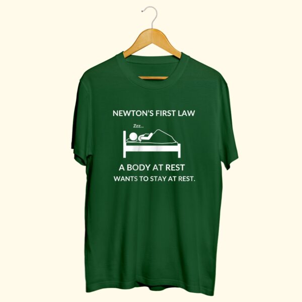 Newton's first law Half Sleeve funny T-Shirt