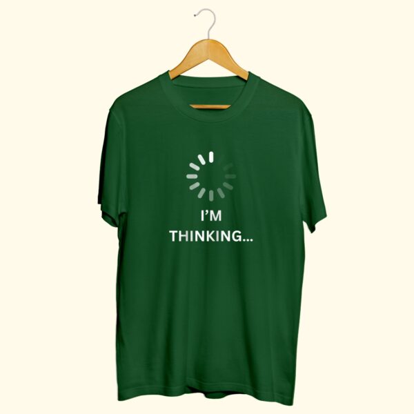 I'm Thinking Funny Half Sleeve T-Shirt