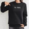 Sweatshirt_black Ew people -min