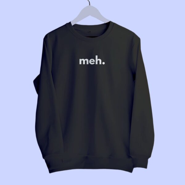 Sweatshirt_meh-min